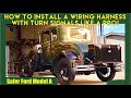 How to install new wiring and turn signals in a 1930 ford model a to make it safe to drive today