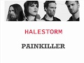 HALESTORM PAINKILLER LYRICS