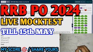 PRACTICE MOCK RRB PO 2024 LIVE MOCK  | TILL 15th MAY #rrbpo #ibpspo #sbipo