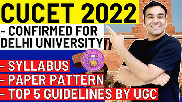 CUCET 2022 Confirmed🔥| New Admissions Guidelines | Syllabus, Paper Pattern & Dates