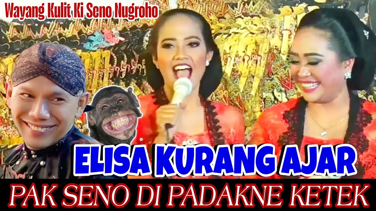 Wayang Ki Seno Nugroho. Elisa kurang ajar pak seno dipadakno ketek 😂, Jare Seekor Seno 😂