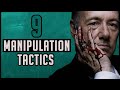 9 Manipulation Tactics from Frank Underwood