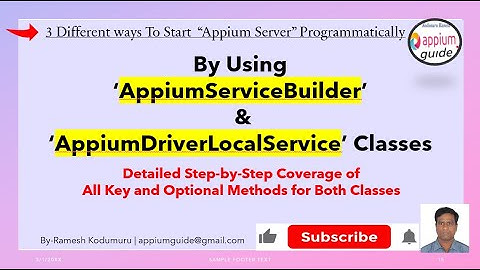 3. Start “Appium Server" - By Using ‘AppiumServiceBuilder’ & ‘AppiumDriverLocalService’ Classes