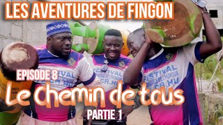 Les Aventures De Fingon (Episode 8) - Le Chemin De Tous (Partie 1)