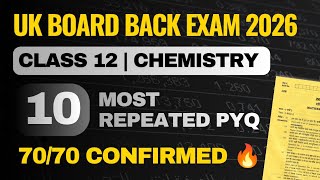Uk Board Back Exam 2026 | Class 12 Chemistry Most Important Questions 2026 🔥 Uk Board Compart Exam