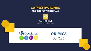 Capacitacion Cloudlabs Química Sesión II 8_04_24