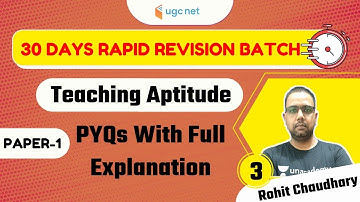 UGC NET 30 Days Rapid Revision Batch | Teaching Aptitude by Rohit Choudhary | PYQs with Explanation