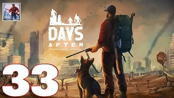 Days After: Survival Gam‪e‬‬ - Gameplay Walkthrough Part 33 (iOS, Android)