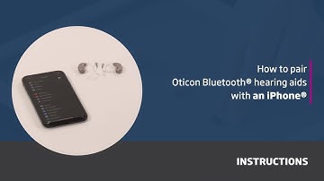 How to pair Oticon Bluetooth® hearing aids with an iPhone®