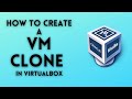 How to create a Clone of VM (Virtual Machine) in VirtualBox - Create a Linux or Windows Clone