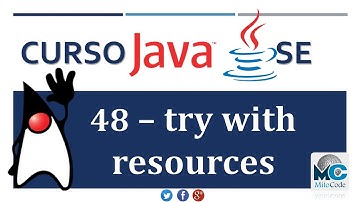 Tutorial Java SE - 48 try with resources