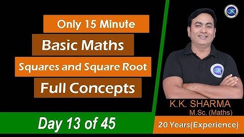 Basic Maths || Squares and Square root Day 13 of 45 || Kaushlendra Classes
