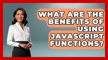 What Are the Benefits of Using JavaScript Functions? | JavaScript Toolkit News