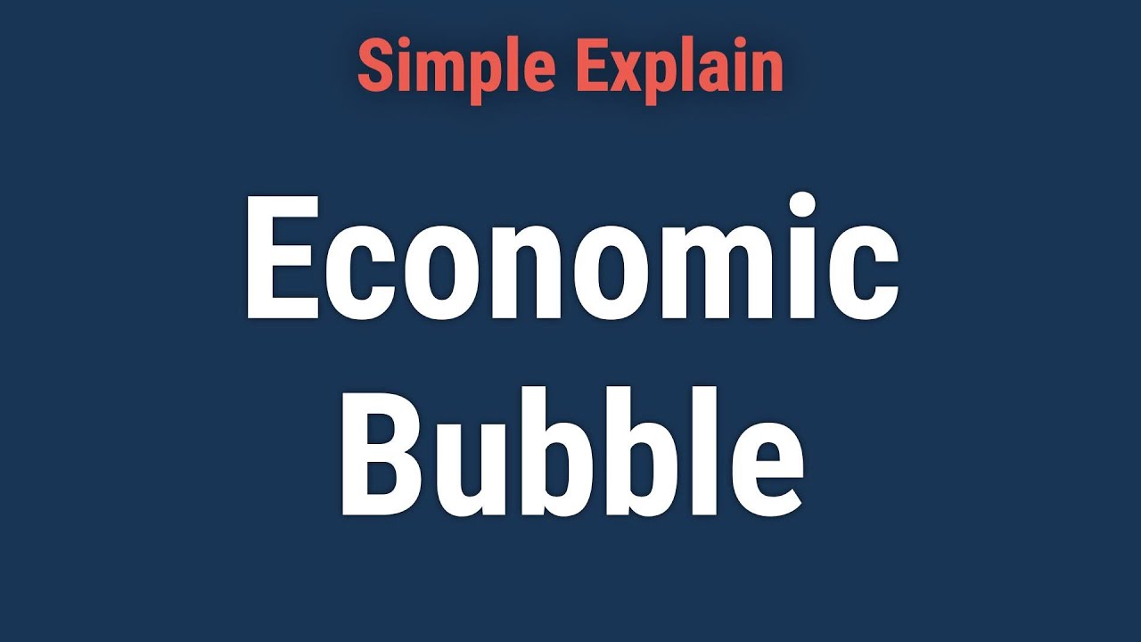 What Is an Economic Bubble and How Does It Work, With Examples?