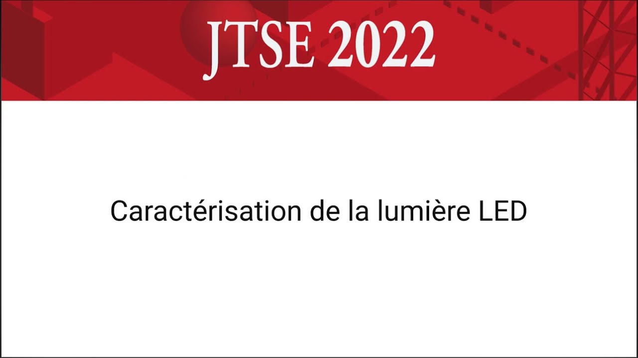 Conférence 2022 : Caractérisation de la qualité de la lumière LED
