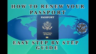 How To Renew Your Passport- Easy Step By Step Guide