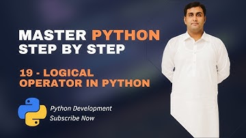 19 - Logical Operators In Python | Python Tutorials For Beginners (Full Course) in (Urdu/Hindi)