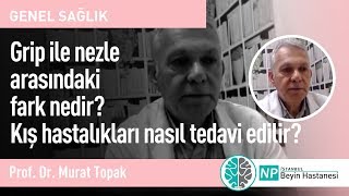 Grip ile nezle arasındaki fark nedir? Kış hastalıkları nasıl tedavi edilir?