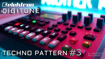 ELEKTRON DIGITONE TECHNO PATTERN #3  (4K)