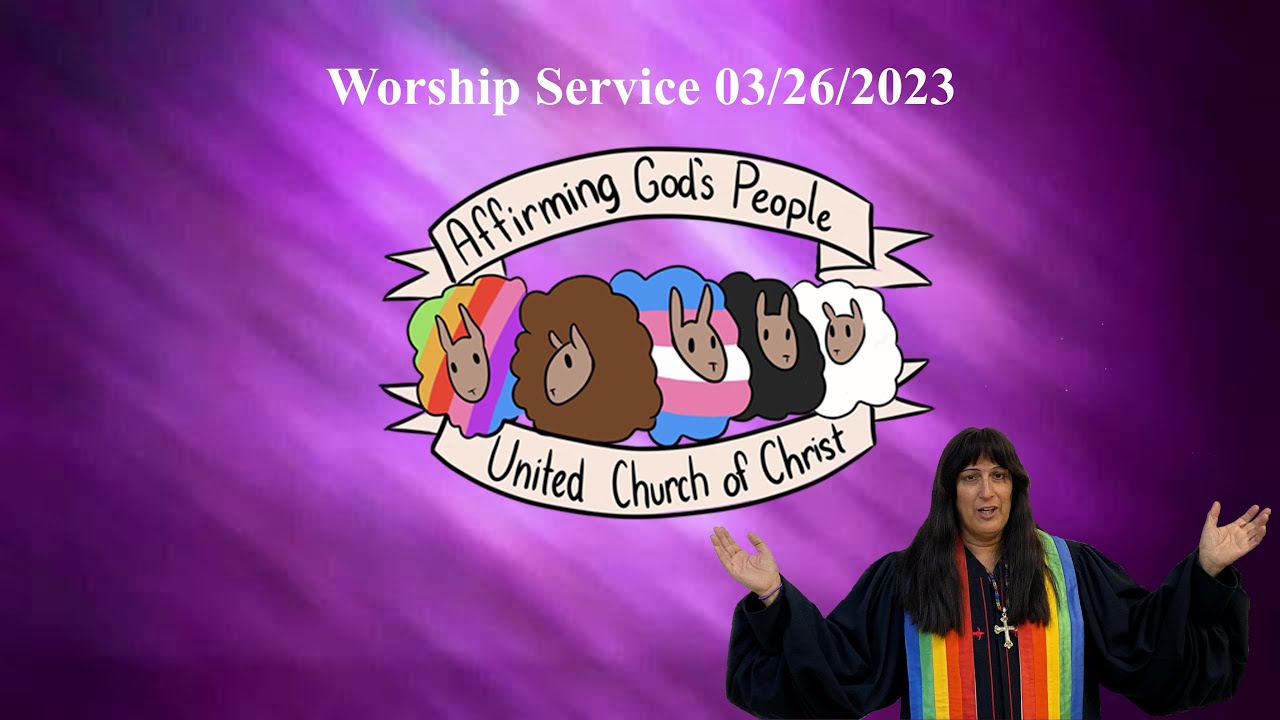 Affirming God's People UCC Worship Service 03/26/2023 YouTube