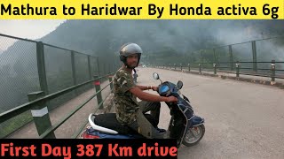 my haridwar trip vlog 1|| mathura to haridwar trip by activa || desi_travller