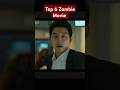 Top 6 Best Zombie Movies😤 #shortsfeed
