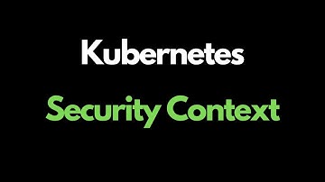 Kubernetes Security Context | Kubernetes For Beginners