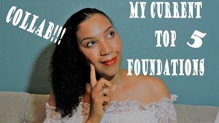 Challenge | My Current Top 5 Foundations COLLAB