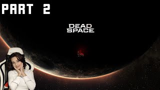Dead Space First Playthrough Part 2