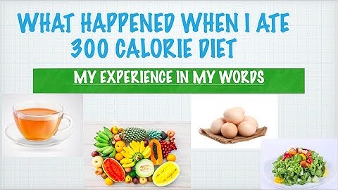 If i eat 300 calories a day