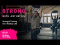 Arthritis research education series ep 9  strong with arthritis webinar