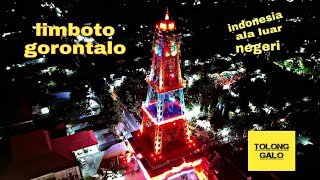 Indonesia ala luar negeri | menara keagungan limboto - gorontalo