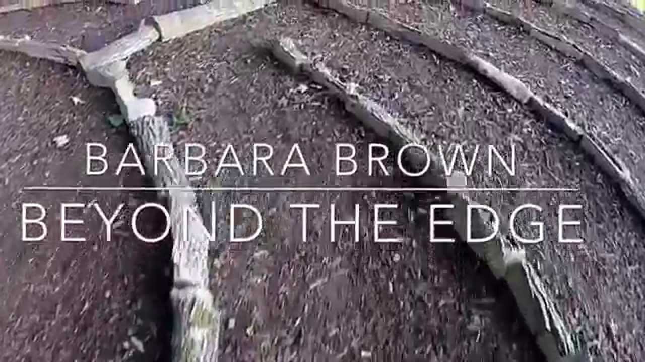 Barbara brown - beyond the edge - Topview Camera