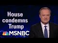 Just 4 Republicans Stand Up To Trump, Condemn Racist Tweets | The Last Word | MSNBC