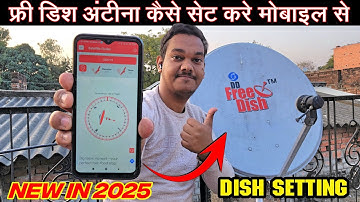 dd free dish signal setting 2025 new working trick || dish singal setting by Mobile || Dish Trckeing