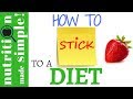 How to stick to a healthy diet: 3 Strategies