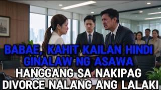 Babae, kahit kailan hindi GINALAW ng asawa hanggang sa nakipag DIVORCE nalang ang lalaki