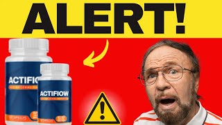 ACTIFLOW  ((Does it Work?))  ACTIFLOW Honest Reviews! ACTIFLOW Prostate