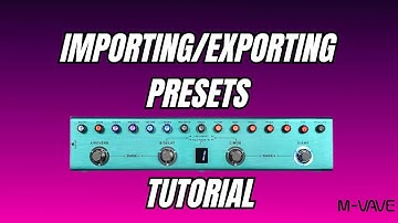 M-VAVE TANK-G Importing Exporting Presets Tutorial