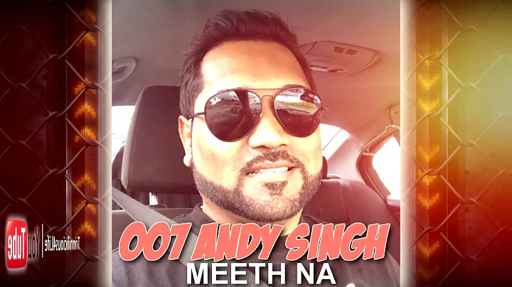 007 Andy Singh - Meeth Na [ 2k18 Bollywood Cover ]
