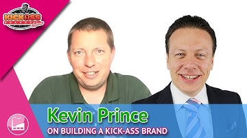 Patents Explained With Kevin Prince | Kick-Ass Brands Show