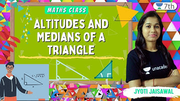 Altitudes And Medians Of A Triangle | Maths | Unacademy 7th | Jyoti Jaisawal