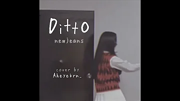 Ditto - newjeans cover by Aheyekrn_