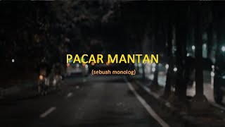 KENAPA PACAR DAN MANTAN SALING MEMBENCI? | Monolog Yusuf Filasafa