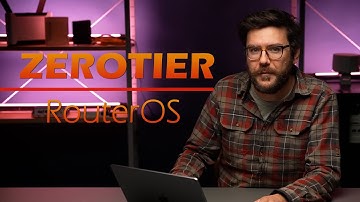 [Thuyết Minh] - Mikrotik RouterOS hỗ trợ ZeroTier để tạo mạng SDN