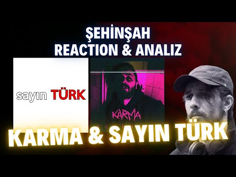 ŞEHİNŞAH - SAYIN TÜRK & KARMA - Metal Kafa Müzisyenden Tepki, Analiz, Yorum (REACTION)