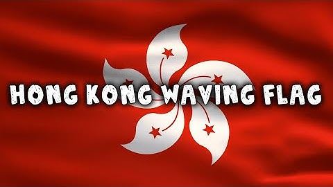🇭🇰 Hong Kong Country Flag Animation | Full HD | 10 Hours