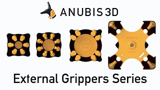 Anubis 3D External Grippers Series