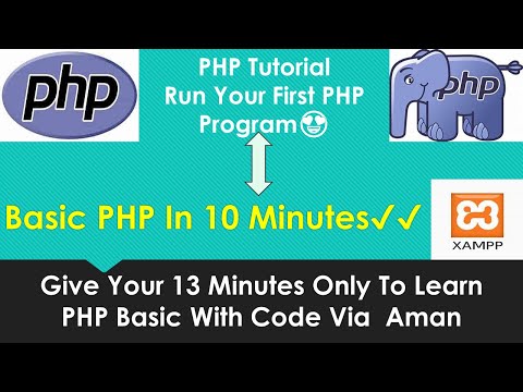 How To Run First PHP Program in Xampp Server | PHP In 13 Minutes | PHP Tutorial in Hindi 2023 |