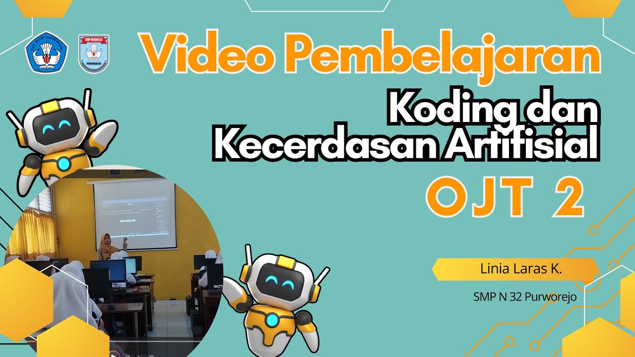 Real Teaching OJT 2 Koding dan Kecerdasan Artifisial